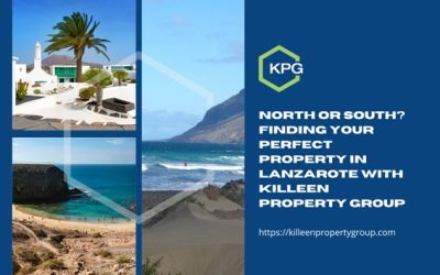 ¿Norte o Sur? Encuentra tu Propiedad Perfecta en Lanzarote con Killeen Property Group